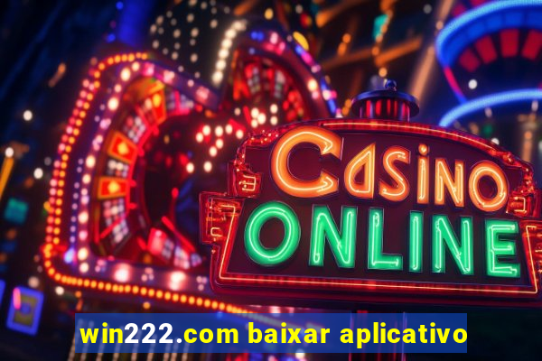 win222.com baixar aplicativo